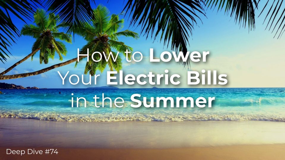 How to lower your electric bills in the summer