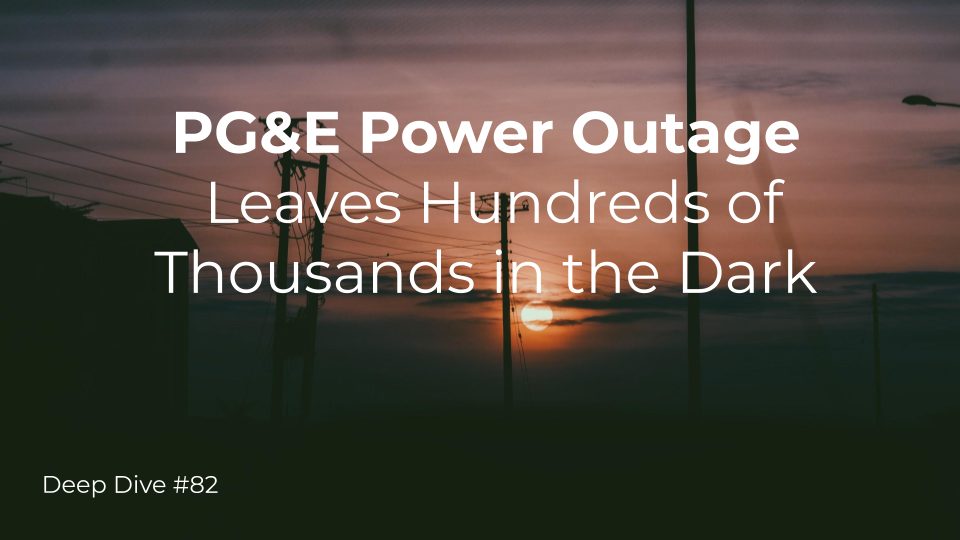 PG&E Power Outage Leaves Hundreds of Thousands in the Dark